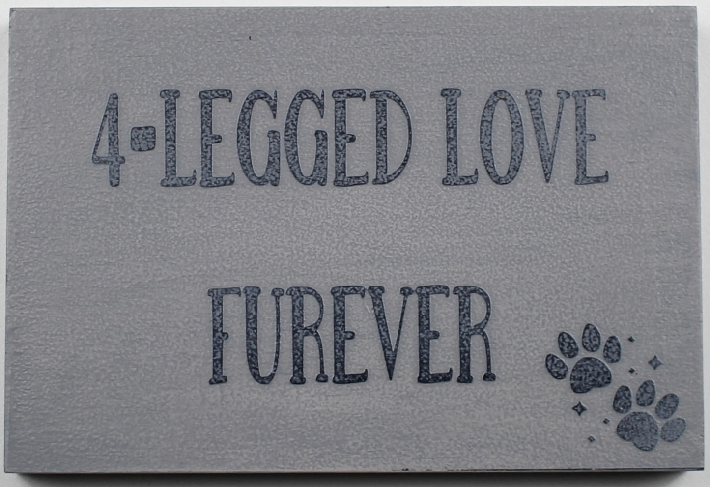"4-Legged Love Furever" Hand Painted Wooden Box Sign