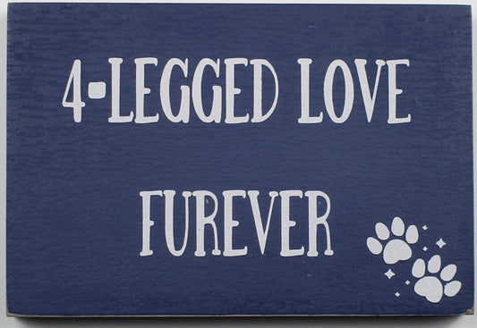 "4-Legged Love Furever" Hand Painted Wooden Box Sign