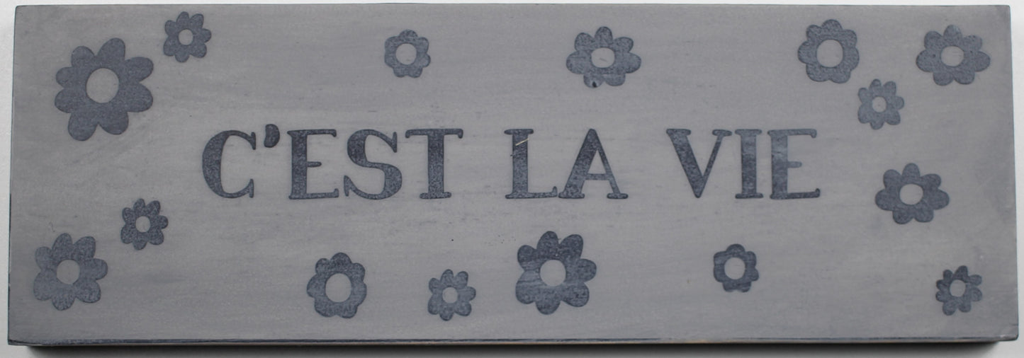"C'est La Vie" Hand Painted Wooden Box Sign