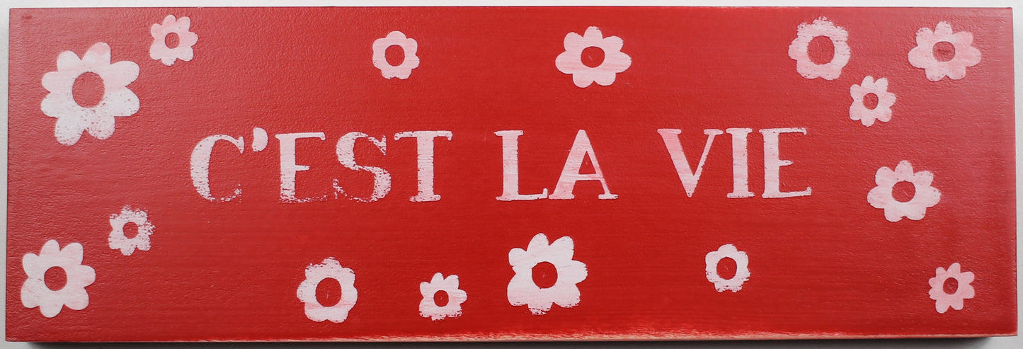 "C'est La Vie" Hand Painted Wooden Box Sign