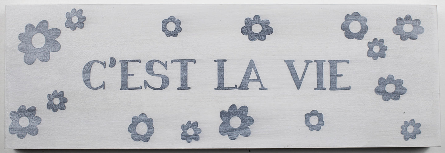 "C'est La Vie" Hand Painted Wooden Box Sign