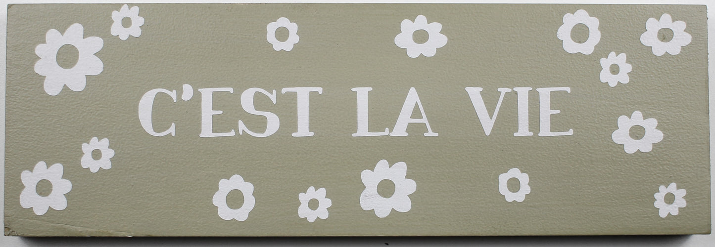 "C'est La Vie" Hand Painted Wooden Box Sign