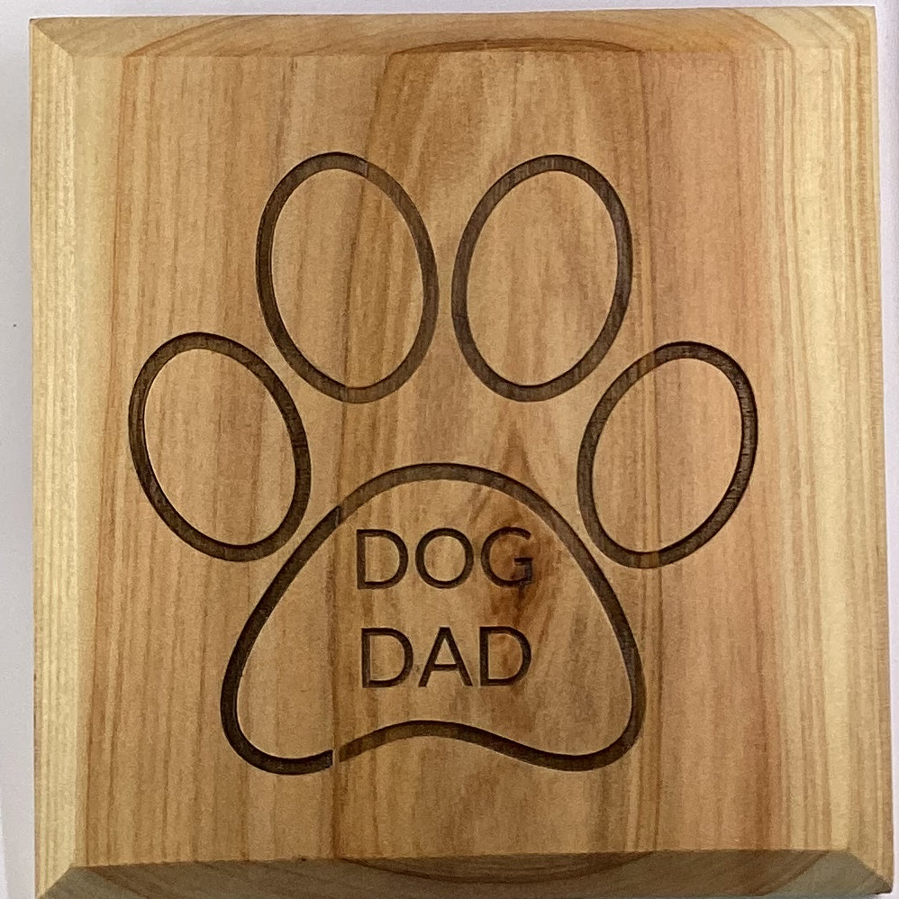 Dog Dad Lasered Wooden Sign 5x5