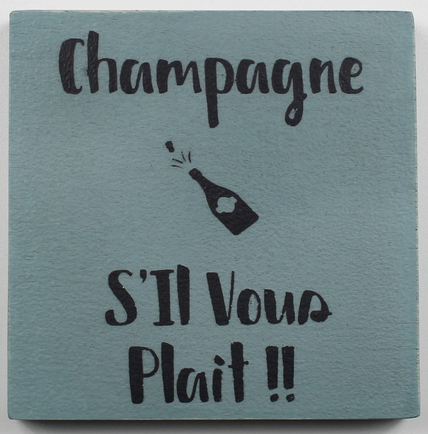 "Champagne S'il Vous Plait" Hand Painted Wooden Box Sign