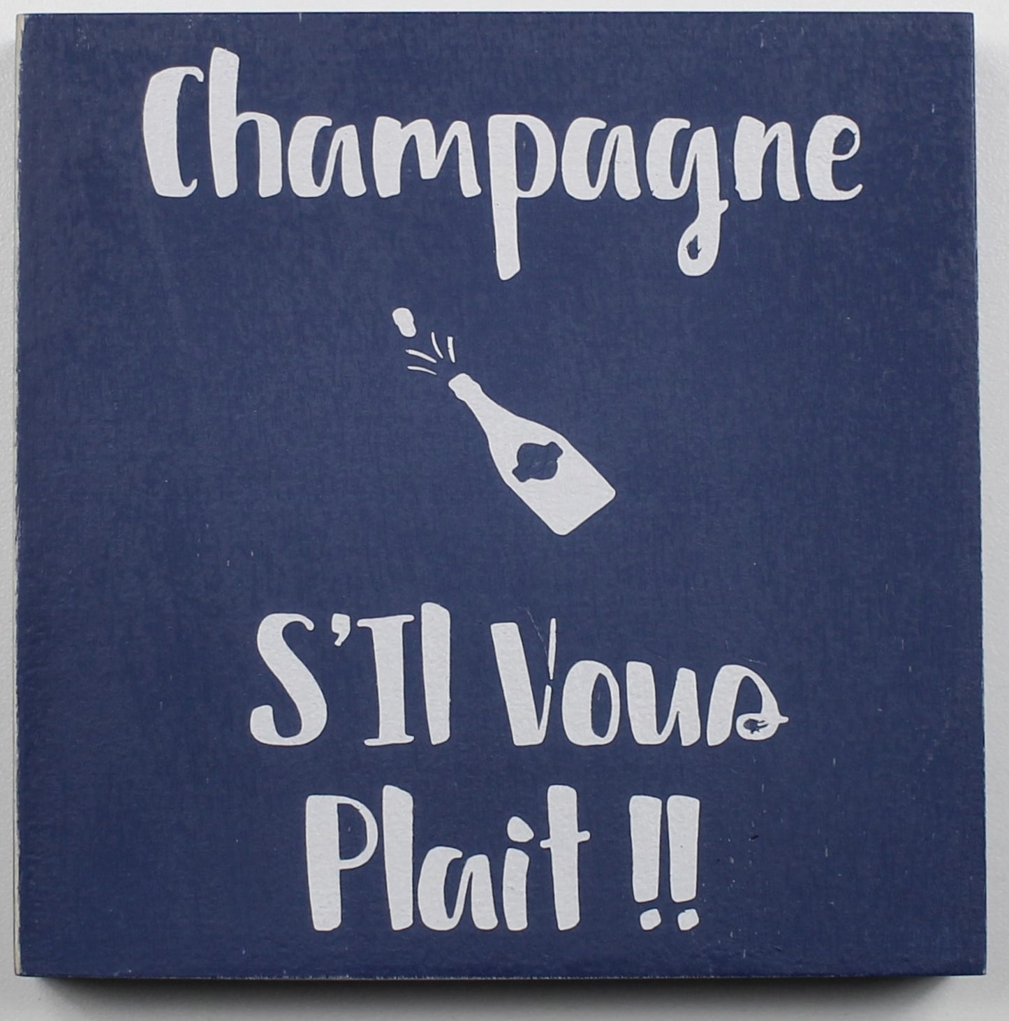 "Champagne S'il Vous Plait" Hand Painted Wooden Box Sign