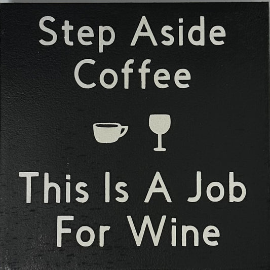 Step Aside Coffee This Is A job For Wine