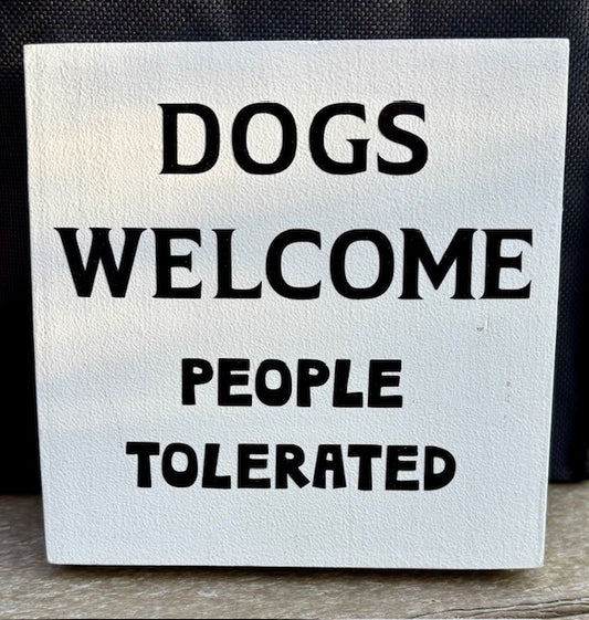 Dogs Welcome, People Tolerated
