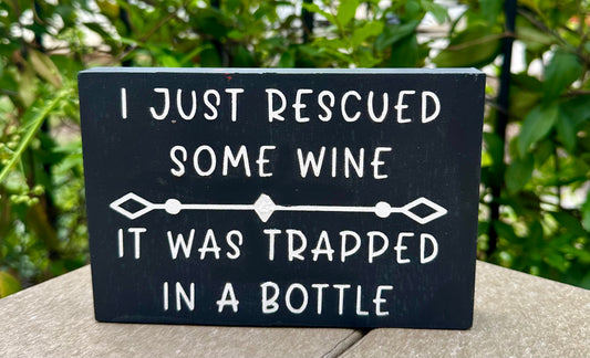 "I Just Rescued Some Wine..." Painted Box Sign