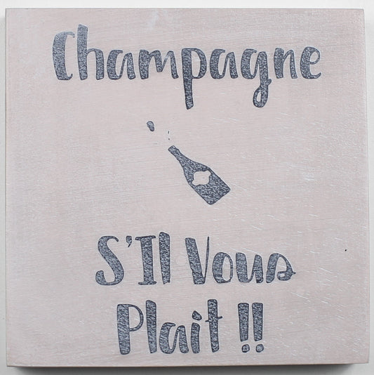 "Champagne S'il Vous Plait" Hand Painted Wooden Box Sign