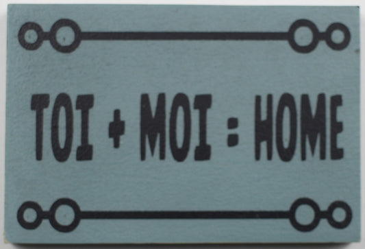 "Toi + Moi = Home" Hand Painted Wooden Box Sign